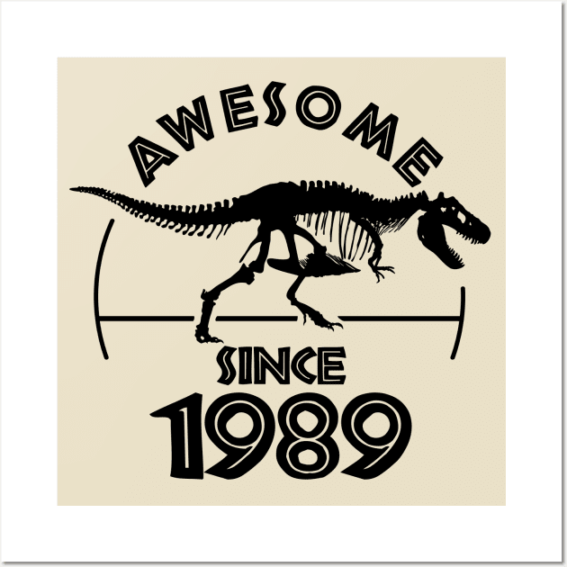 Awesome Since 1989 Wall Art by TMBTM